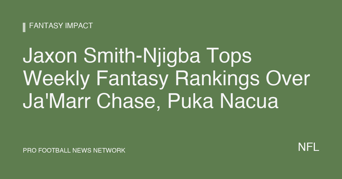Jaxon Smith-Njigba Tops Weekly Fantasy Rankings Over Ja'Marr Chase, Puka Nacua