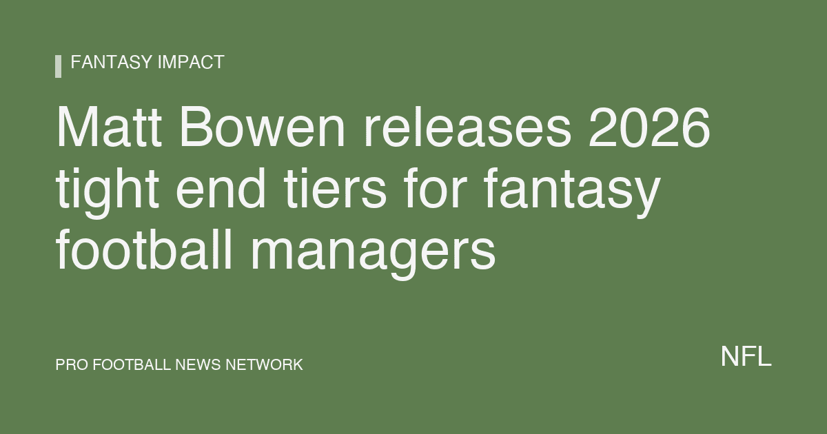 Matt Bowen releases 2026 tight end tiers for fantasy football managers