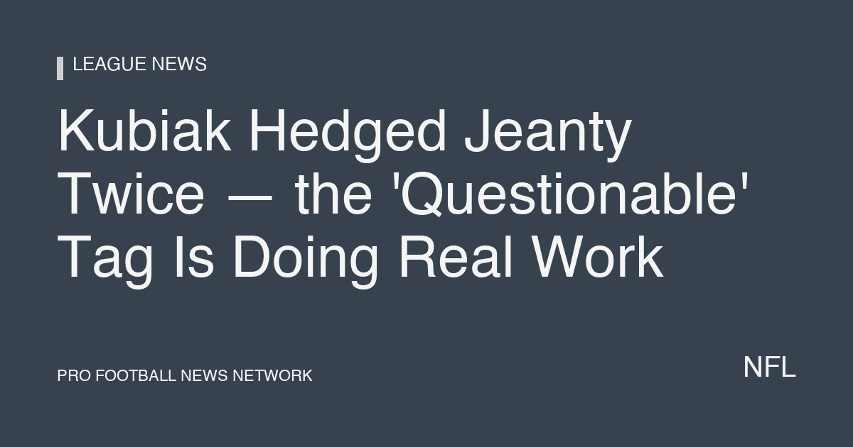 Kubiak Hedged Jeanty Twice — the 'Questionable' Tag Is Doing Real Work