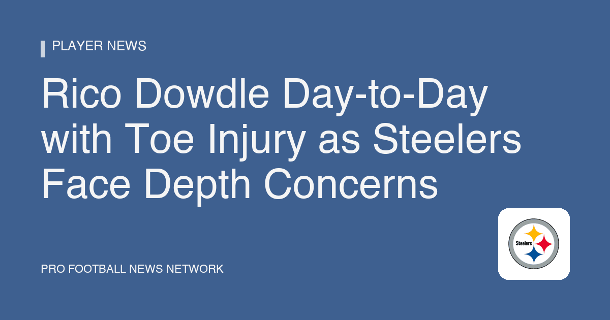 Rico Dowdle Day-to-Day with Toe Injury as Steelers Face Depth Concerns